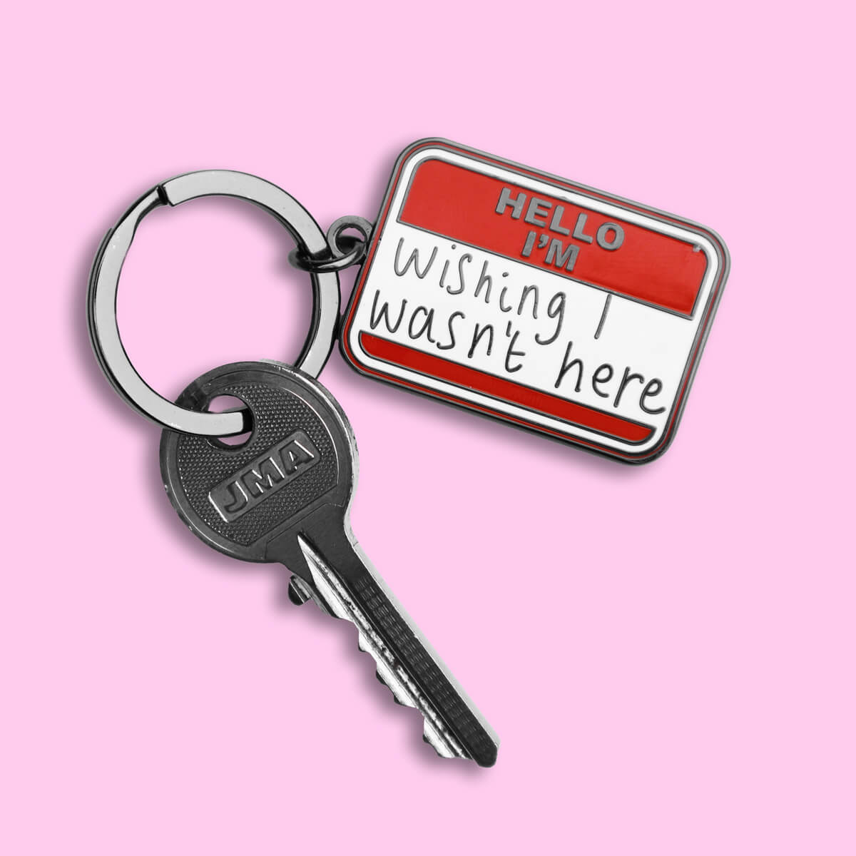 Hello I'm Wishing I Wasn't Here Keyring • Luna