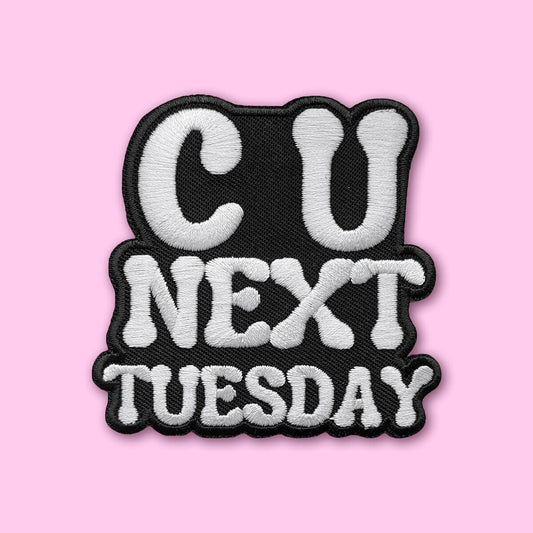 C U Next Tuesday Patch • Luna