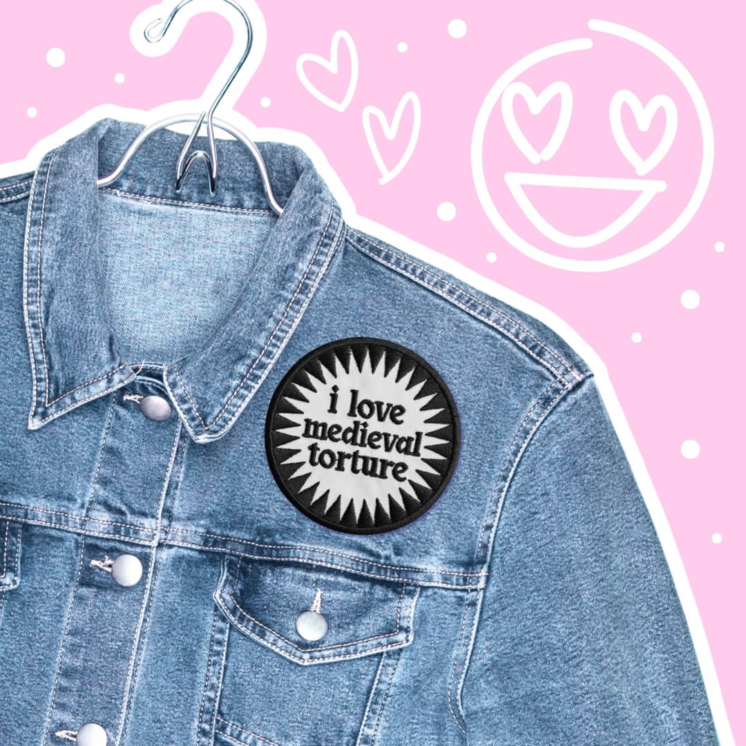 I Love Medieval Torture Patch • Luna