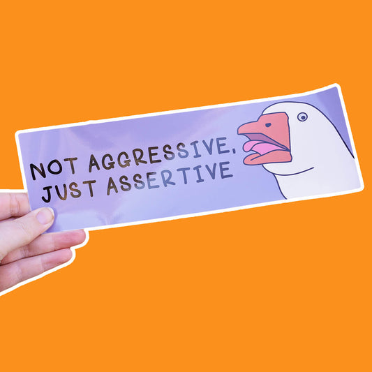 Not Aggressive, Just Assertive Bumper Sticker • Luna