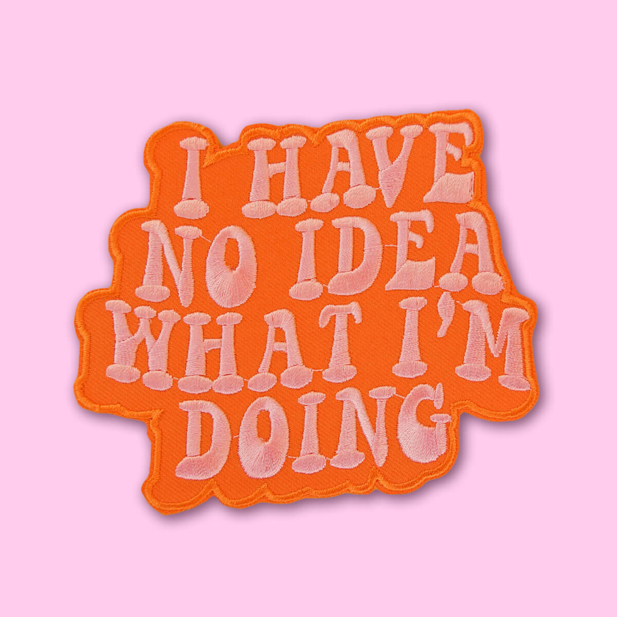 I Have No Idea What I'm Doing Patch | Luna