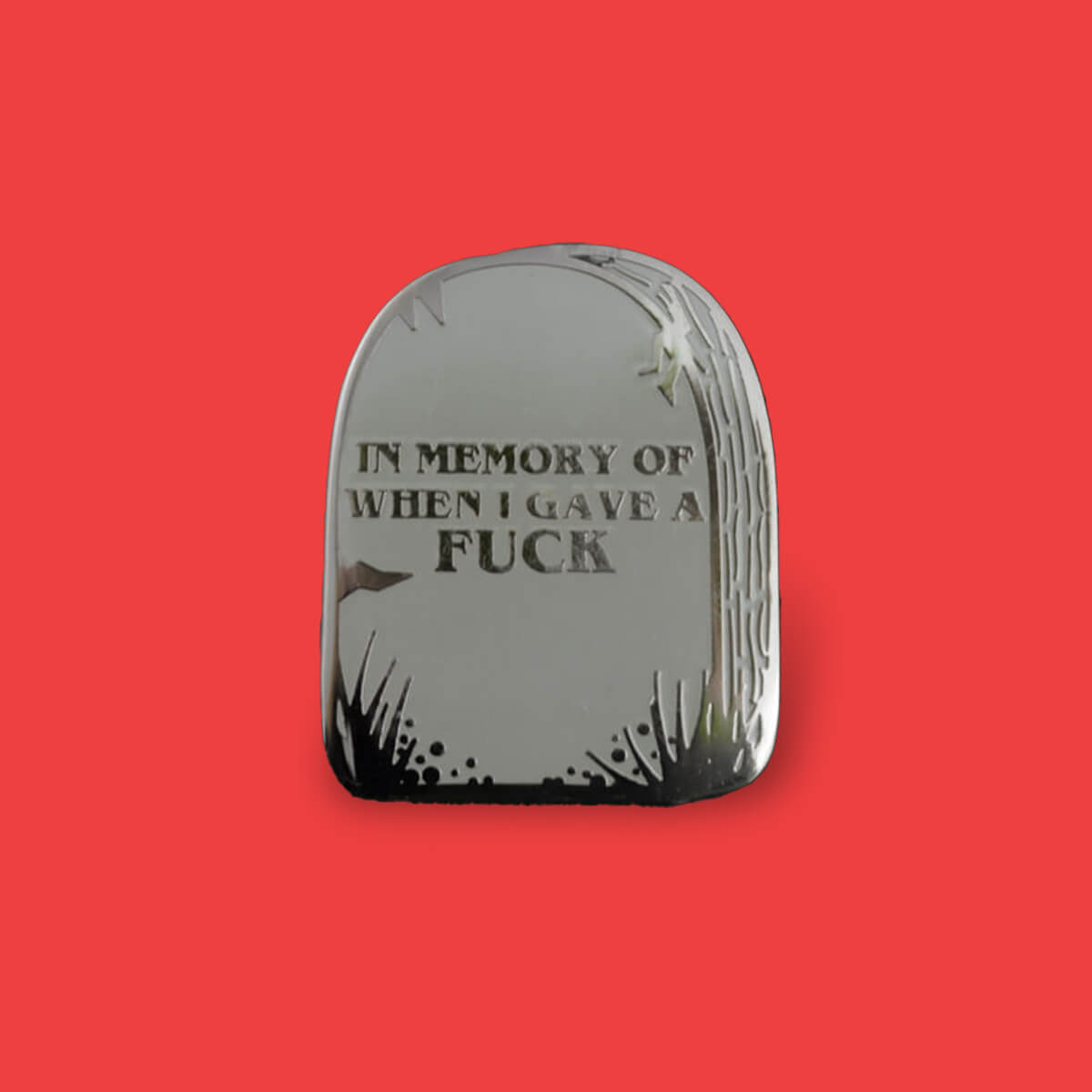 In Memory Of When I Gave A F*ck Enamel Pin - Luna