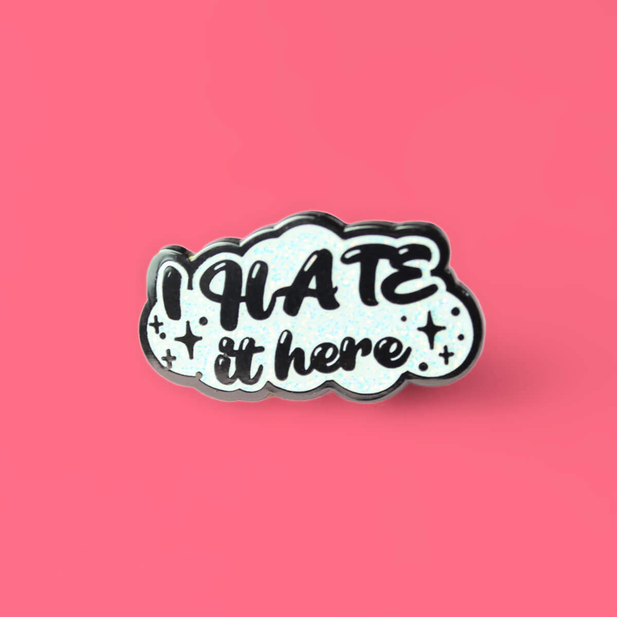 I Hate It Here Enamel Pin | Luna