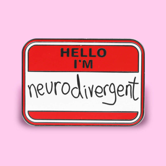 Hello I'm Neurodivergent Enamel Pin