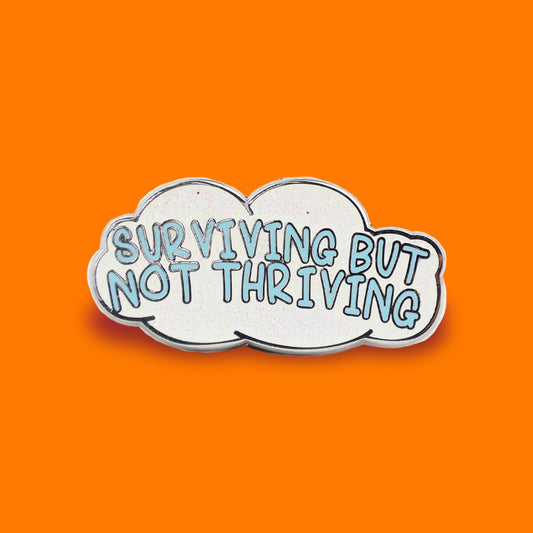 Surviving but Not Thriving Enamel Pin • Luna