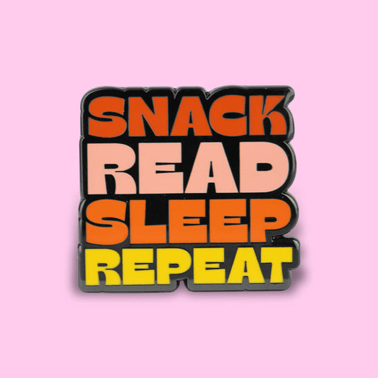 Snack, Read, Sleep, Repeat Enamel Pin