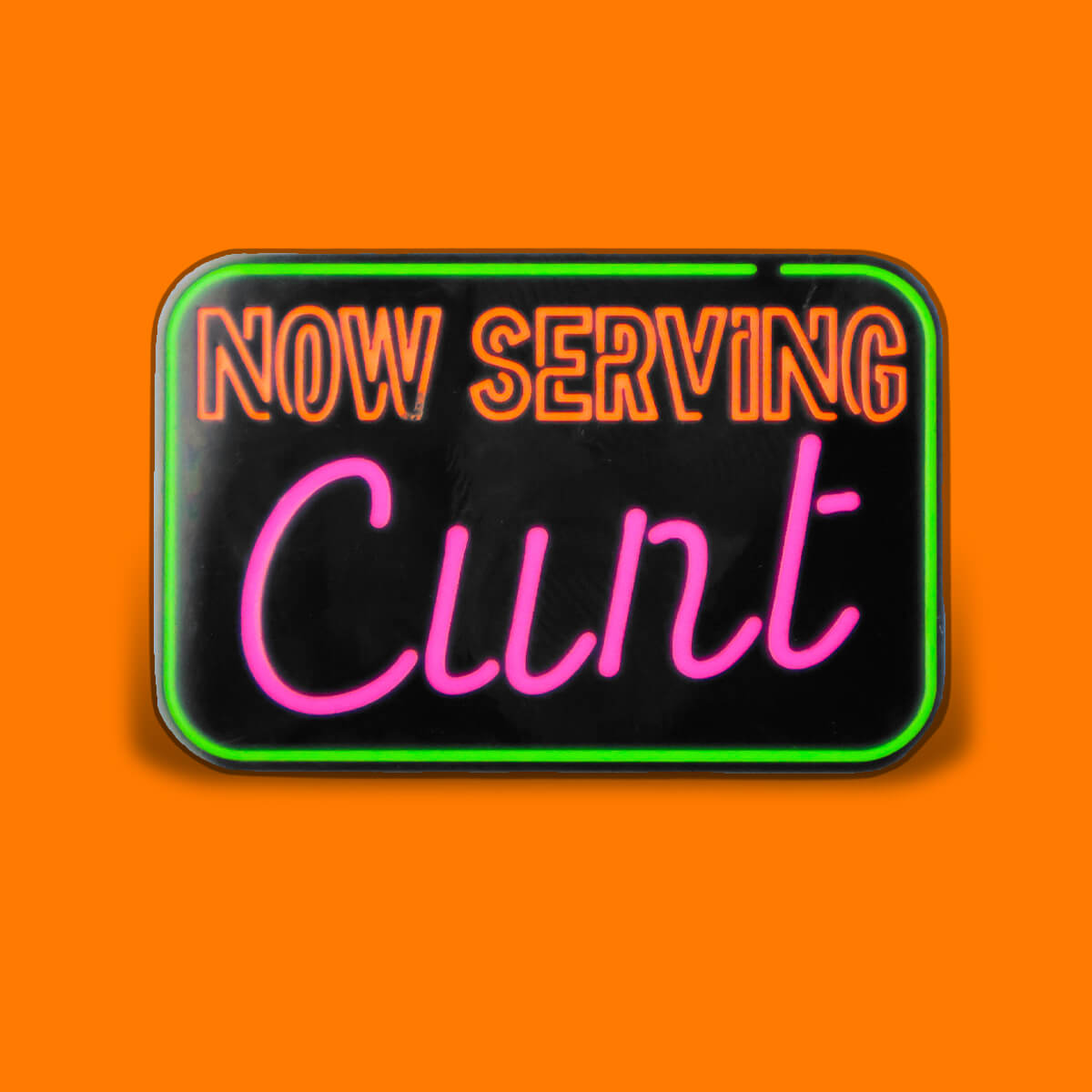 Now Serving Cunt Enamel Pin • Luna