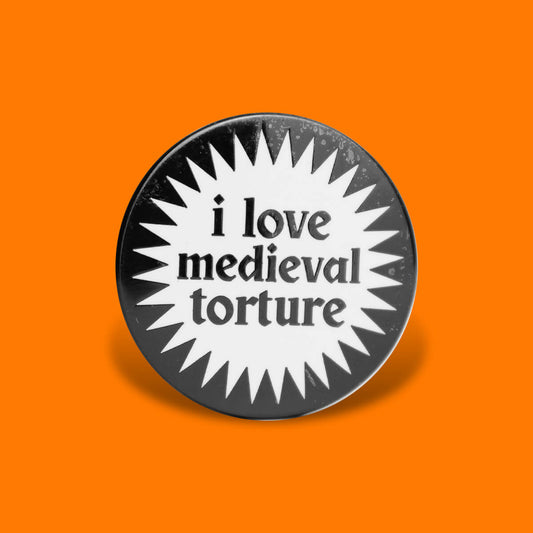 I Love Medieval Torture Enamel Pin • Luna
