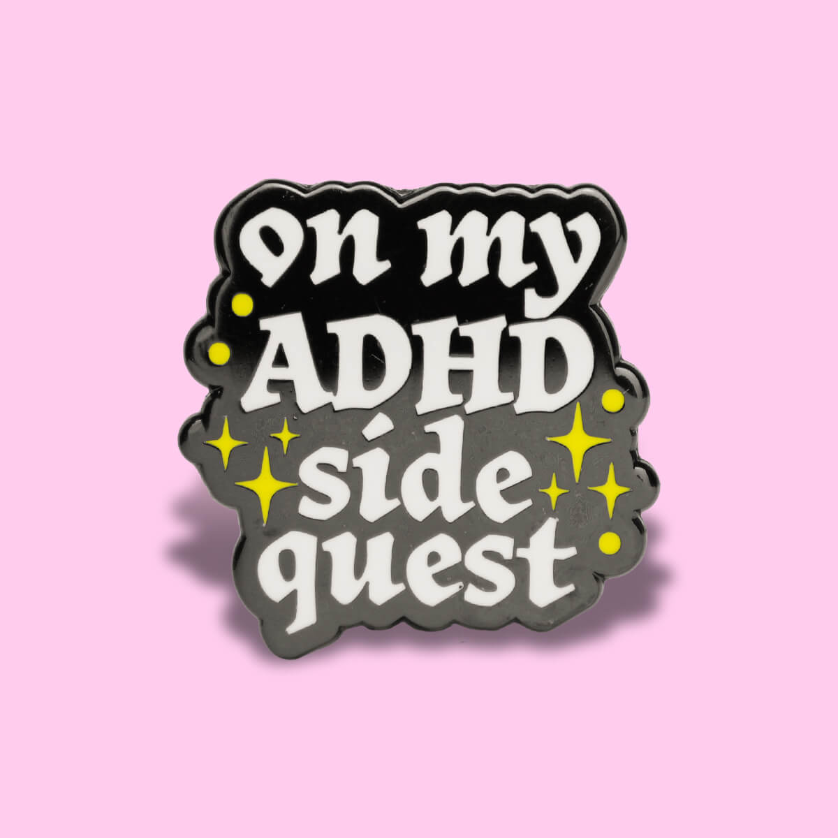 On My ADHD Side Quest Enamel Pin • Luna