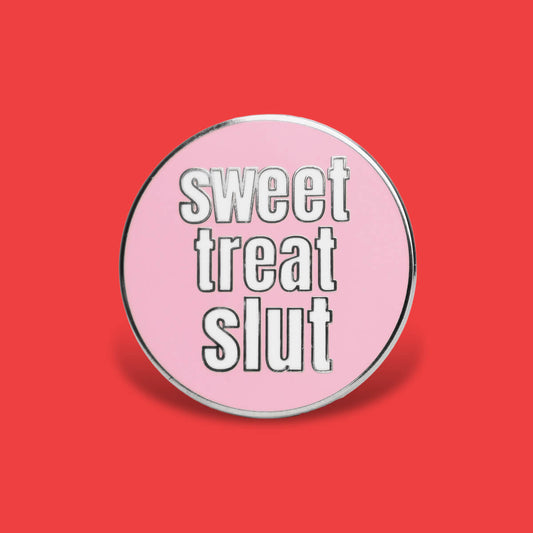 Sweet Treat Slut Enamel Pin • Luna