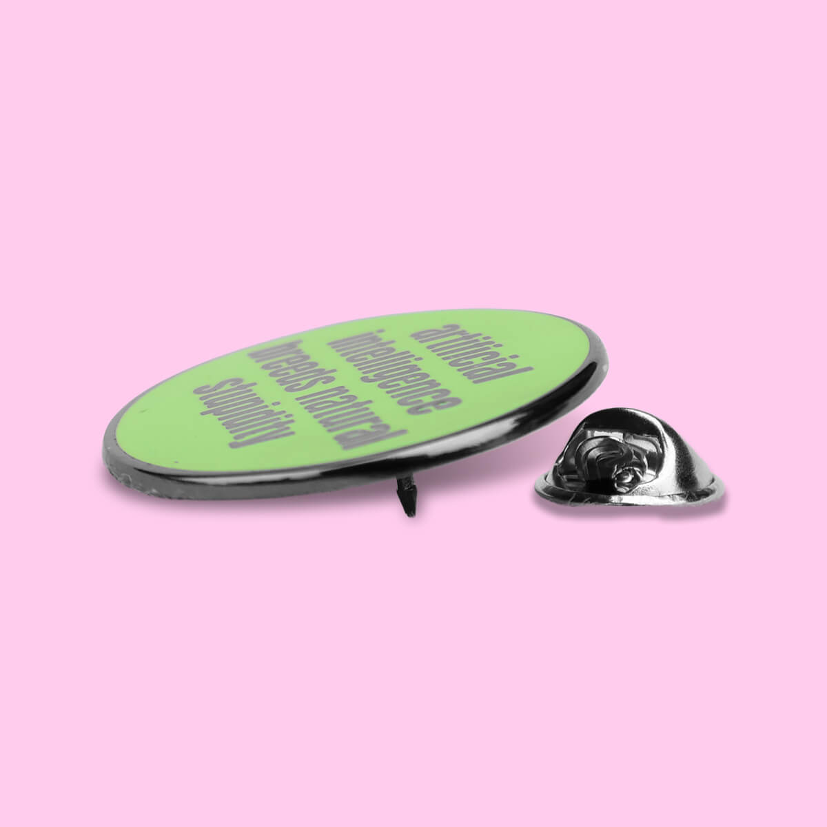 Artificial Intelligence Breeds Natural Stupidity Enamel Pin ❤︎ Luna
