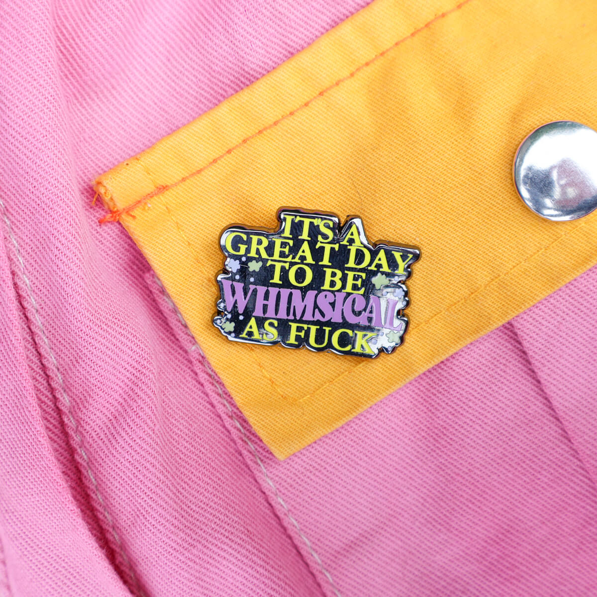 It's a Great Day to Be Whimsical as Fuck Enamel Pin ❤︎ Luna