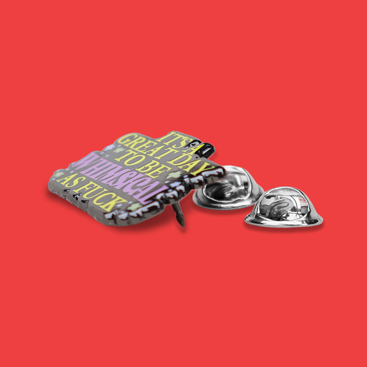 It's a Great Day to Be Whimsical as Fuck Enamel Pin ❤︎ Luna