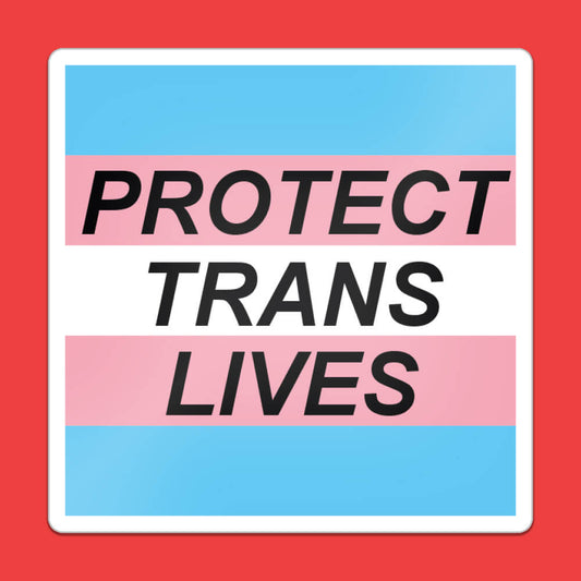 Protect Trans Lives Sticker • Luna
