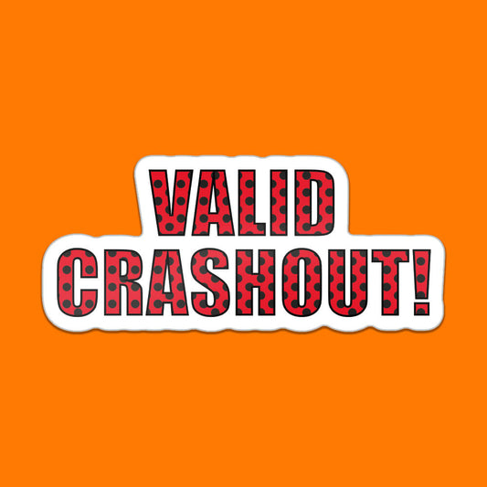 Valid Crashout Sticker • Luna