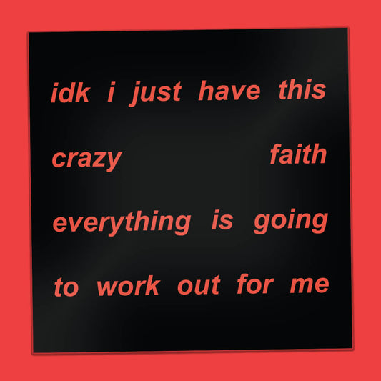Everything Is Going To Work Out For Me Sticker • Luna