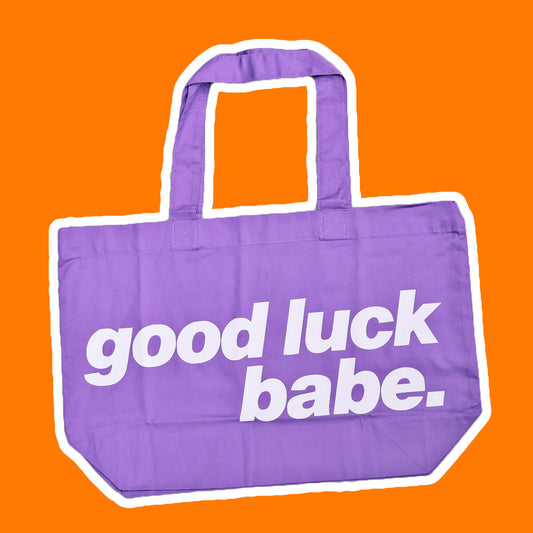 Good Luck Babe Oversized Tote Bag • Luna