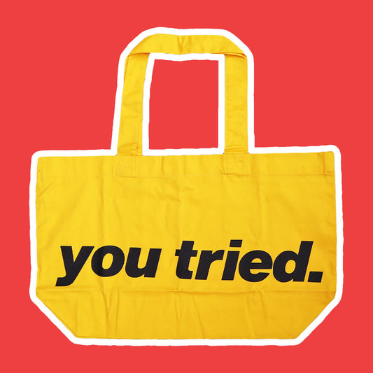 You Tried Oversized Tote Bag • Luna