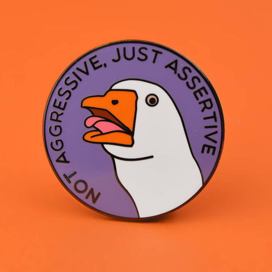 Not Aggressive, Just Assertive Enamel Pin | Luna