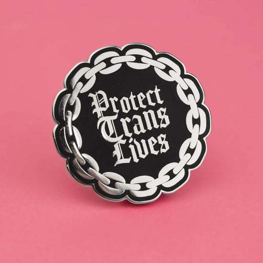 Protect Trans Lives Gothic Enamel Pin | Luna